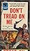 Don't Tread On Me : The Salty Novel