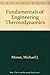 Fundamentals of Engineering Thermodynamics by Michael J. Moran (1988-02-16)
