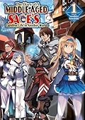 The Diary of a Middle-Aged Sage's Carefree Life in Another World: Volume 1