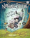 Nothing Special, Vol. 1: Through the Elder Woods