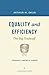 Equality and Efficiency: The Big Tradeoff (A Brookings Classic) by Arthur M. Okun (2015-04-30)