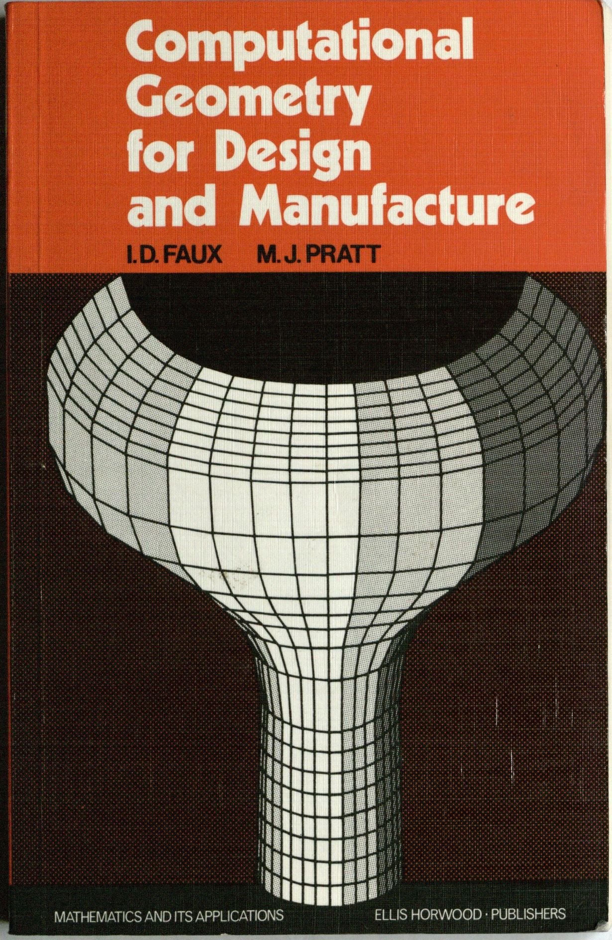 Computational Geometry for Design and Manufacture (Paperback)
