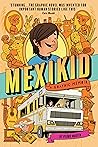 Mexikid: A Graphi...