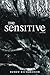 The Sensitive