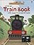 wind-up train book [Hardcover]