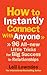 How to Instantly Connect With Anyone: 96 All-new Little Tricks for Big Success in Relationships by Leil Lowndes (1-Jul-2010) Paperback