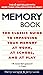 The Memory Book: The Classic Guide to Improving Your Memory at Work, at School, and at Play by Harry Lorayne (1-Aug-1986) Mass Market Paperback