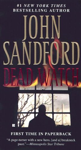 Dead Watch (Night Watch) [Mass Market Paperback] [2007] First Edition Ed. John Sandford