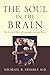 The Soul in the Brain: The Cerebral Basis of Language, Art, and Belief by Michael R. Trimble (2013-11-13)