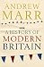 A History of Modern Britain by Andrew Marr by Andrew Marr A History of Modern Britain by Andrew Marr by Andrew Marr