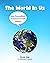 The World In Us : How Perso...