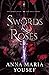 Swords and Roses by Anna Maria Yousef