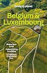 Lonely Planet Belgium & Luxembourg: Plan the Trip of a Lifetime | Detailed Itineraries & Maps | Insider Tips | Covers : Brussels, Ghent, Bruges, Antwerp, Wallonia and more (Travel Guide)