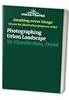 Photographing Urban Landscape