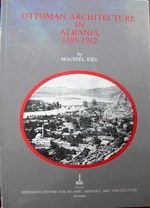 Ottoman architecture in Albania, 1385-1912 (Paperback)