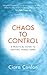 Chaos to Control: A Practical Guide to Getting Things Done by Ciara Conlon (2012-05-15)