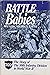 Battle Babies by Walter E. Lauer