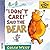 I Don't Care! Said the Bear (Giggle Club) by Colin West (1997-04-02)