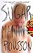 Sugar by Martin Pousson (2005-01-01)
