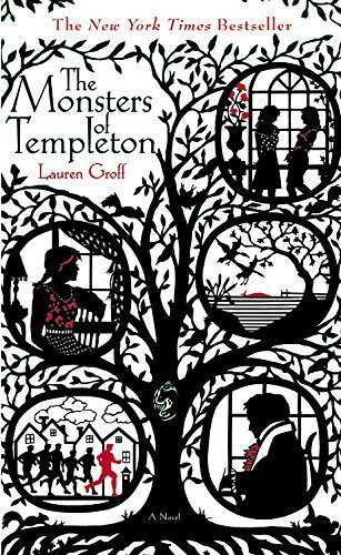 The Monsters of Templeton by Lauren Groff