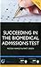 Succeeding in the Biomedical Admissions Test (BMAT): A practical guide to ensure you are fully prepared 2nd Edition (BPP Learning Media) (Entry to Medical School Series) by Nicola Hawley (2012-03-01)