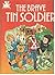 The Brave Tin Soldier