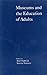 Museums and the Education of Adults by Alan Chadwick