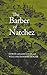 The Barber of Natchez