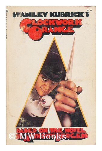 Stanley Kubrick's Clockwork Orange
