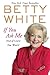 If You Ask Me by White, Betty [Berkley,2012] (Paperback) Reprint Edition