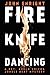 Fire Knife Dancing (Jungle Beat Mystery) Paperback – May 21, 2013
