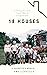18 Houses by Amy J. Castillo
