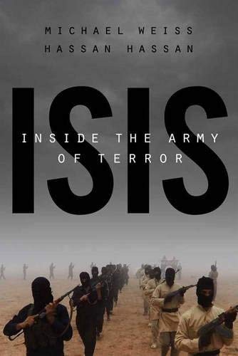 Isis Inside the Army of Terror)] [Author: Michael Weiss] published on
