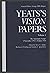 Vision Papers: The Automatic Script: 5 November 1917-18 June 1918