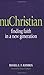 nuChristian: Finding Faith in a New Generation by Russell E. D. Rathbun (2009-08-03)