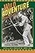 Wild Adventure by Howard Hill (2000-05-02)