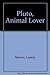 Pluto, Animal Lover Paperback May, 1995
