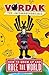 Vordak the Incomprehensible: How to Grow Up and Rule the World by Scott Seegert (2011-02-01)