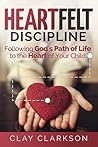 Heartfelt Discipl...
