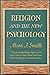 Religion and the new psychology by Alson Jesse Smith