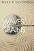 Waves and Grains by Mark P. Silverman (1998-04-13)