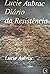 Lucie Aubrac. O Diario Da R...