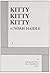 Kitty Kitty Kitty - Acting Edition by Noah Haidle (2006) Paperback