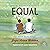Equal: Bakers Mountain Stories, Book 5