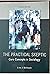 The Practical Skeptic: Core Concepts in Sociology 6th (sixth) Edition by McIntyre, Lisa published by McGraw-Hill Humanities/Social Sciences/Languages (2013)
