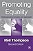 Promoting Equality: Challenging Discrimination and Oppression by Thompson, Neil (2003) Paperback