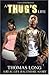 A Thug's Life by Thomas Long (2005-01-01)