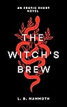 The Witch's Brew by L.B. Mammoth