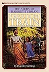 [Freedom Train: The Story of Harriet Tubman] (By: Dorothy Sterling) [published: June, 1991]