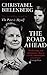 The Road Ahead by Christabel Bielenberg (1993-07-01)
